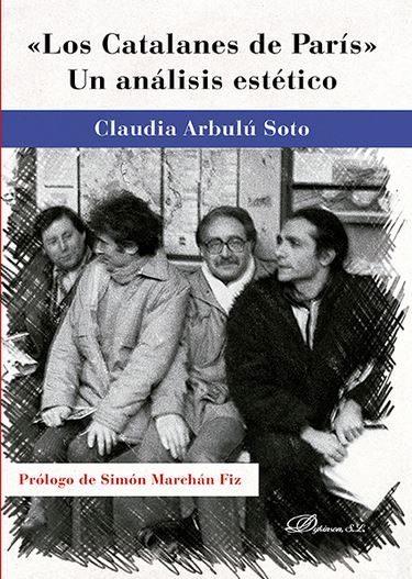 CATALANES DE PARIS, LOS. UN ANALISIS ESTETICO. | 9788490857847 | ARBULU SOTO, CLAUDIA