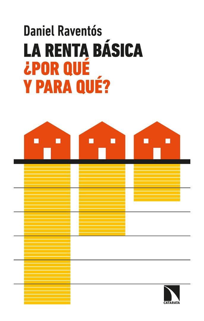 RENTA BASICA, LA. ¿POR QUE Y PARA QUE? | 9788413521602 | RAVENTOS,  DANIEL