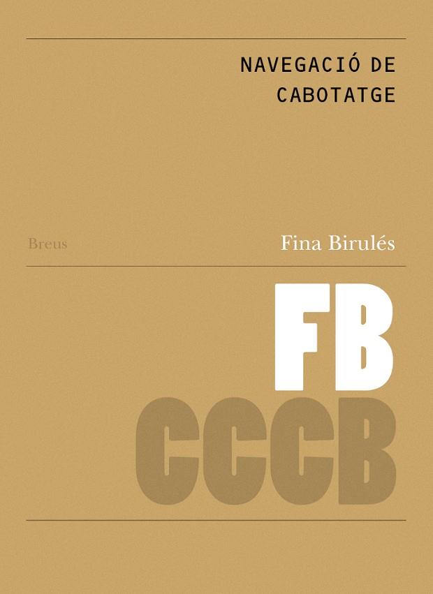 NAVEGACIÓ DE CABOTATGE // COASTAL NAVIGATION (CAT-ANG) | 9788409688081 | BIRULÉS, FINA
