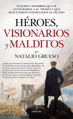HEROES, VISIONARIOS Y MALDITOS | 9788417797232 | GRUESO, NATALIO