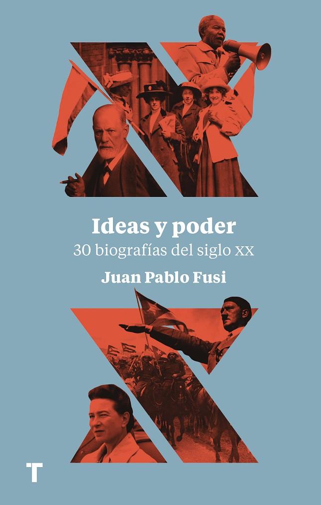 IDEAS Y PODER. 30 BIOGRAFIAS DEL SIGLO XX | 9788417866112 | FUSI, JUAN PABLO