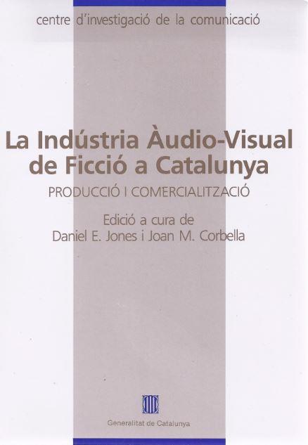 INDUSTRIA AUDIO-VISUAL DE FICCIO A | 9788439311812 | ANONIMAS Y COLECTIVA