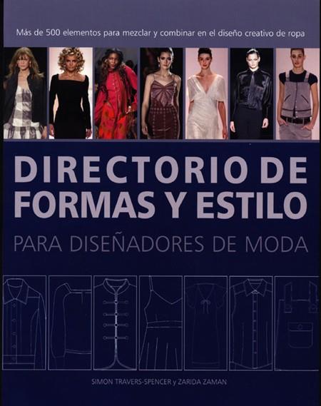 DIRECTORIO DE FORMAS Y ESTILO PARA DISEÑADORES DE MODA | 9788495376855 | AAVV