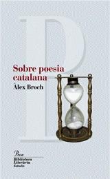 SOBRE POESIA CATALANA | 9788484370819 | BROCH, ALEX