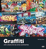 GRAFFITI : ARTE URBANO DE LOS CINCO CONTINENTES | 9788425219542 | GRANZ, NICHOLAS