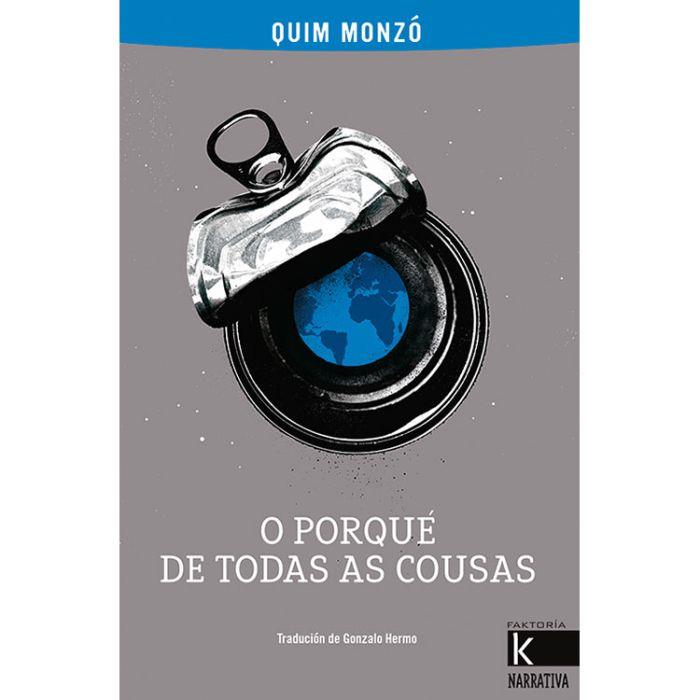 O PORQUÉ DE TODAS AS COUSAS | 9788416721726 | MONZÓ, QUIM