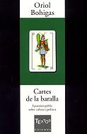 CARTES DE LA BARALLA. EPISTOLARI PUBLIC SOBRE CULTURA I POLI | 9788466402965 | BOHIGAS, ORIOL