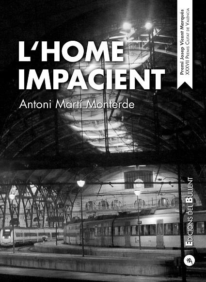 HOME IMPACIENT, L' | 9788499042282 | MARTI MONTERDE, ANTONI