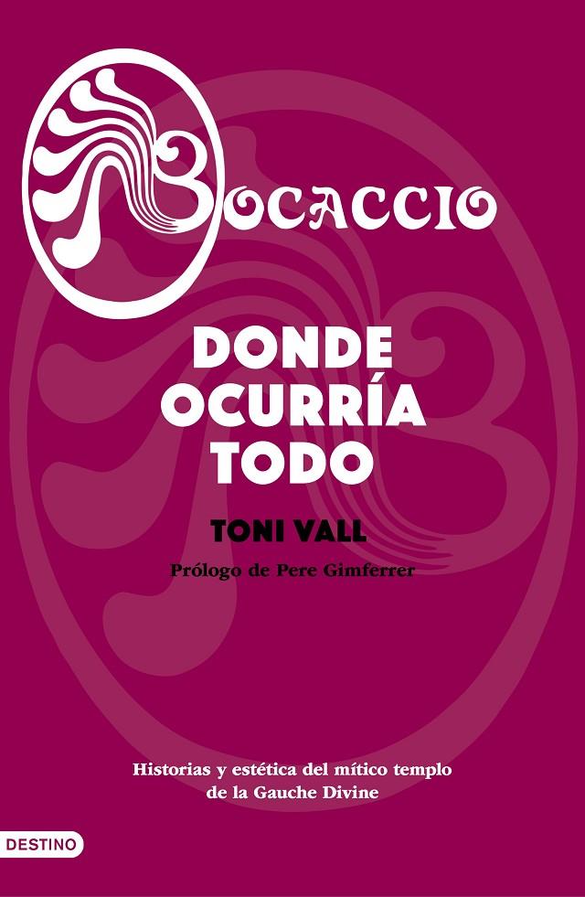BOCACCIO. DONDE OCURRIA TODO | 9788423356775 | VALL, TONI