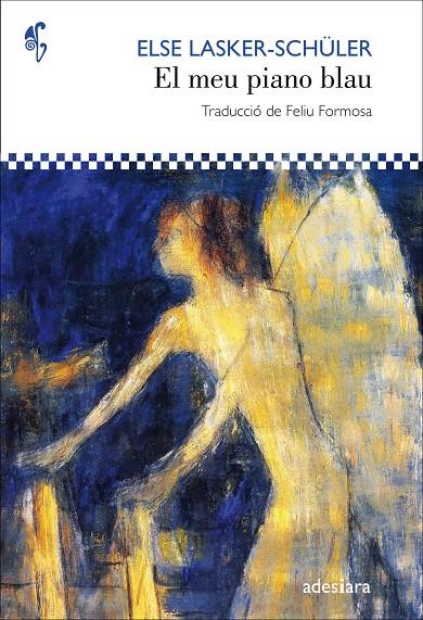 MEU PIANO BLAU, EL | 9788416948123 | LASKER-SCHULER, ELSE