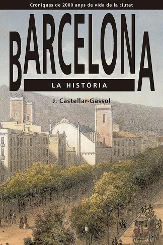 BARCELONA. LA HISTÒRIA | 9791387757038 | CASTELLAR-GASSOL, J.