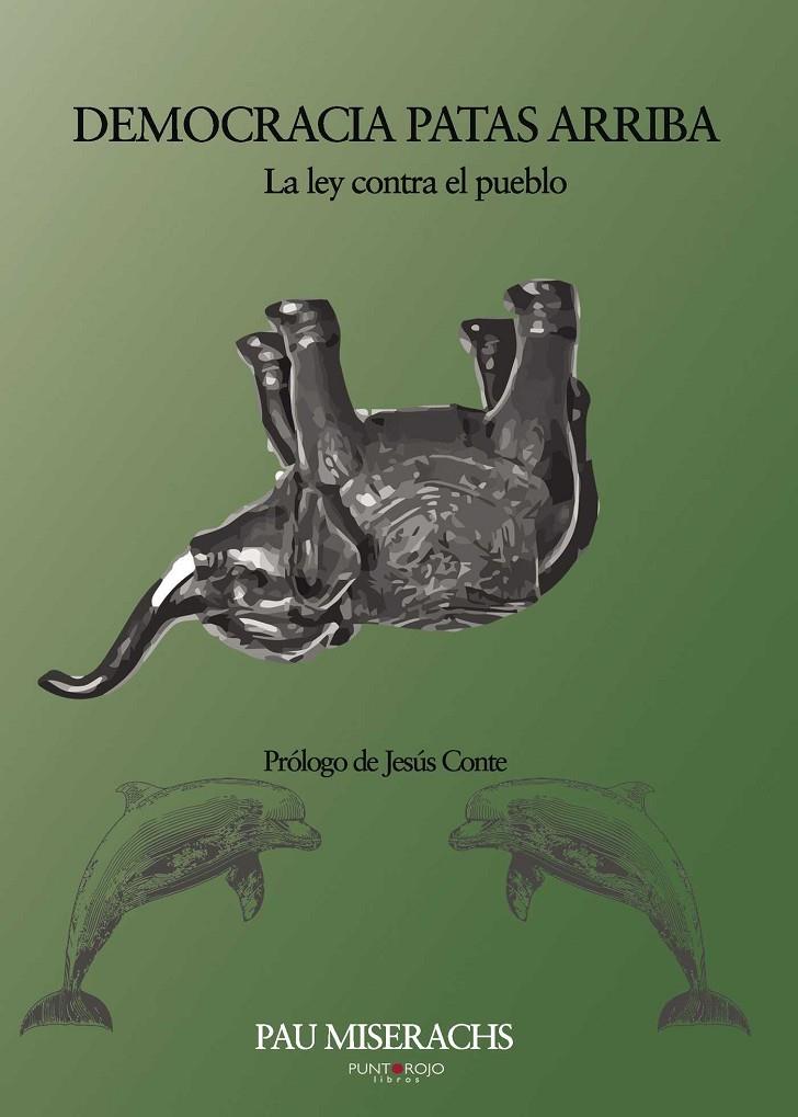 DEMOCRACIA PATAS ARRIBA | 9788415761235 | MISERACHS, PAU