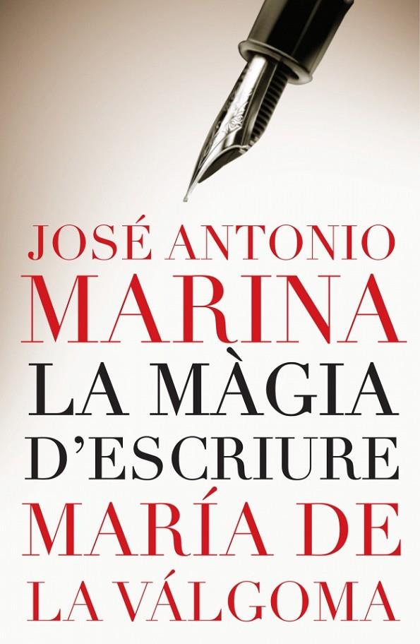MAGIA D'ESCRIURE, LA | 9788401387074 | MARINA, JOSE ANTONIO; VALGOMA, M. DE LA