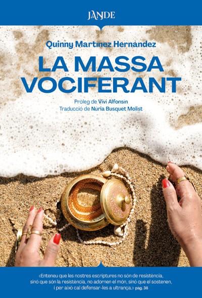 MASSA VOCIFERANT, LA (CAT) | 9791387656188 | MARTÍNEZ HERNÁNDEZ, QUINNY