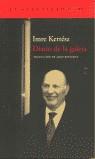 DIARIO DE LA GALERA | 9788496136502 | KERTESZ, IMRE