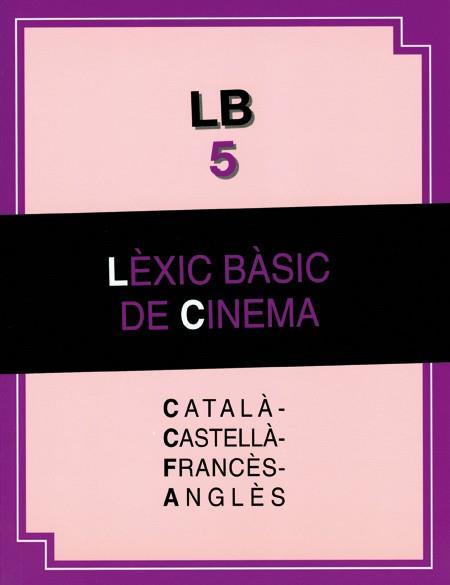 LEXIC BASIC DE CINEMA. CAT-CAST-FR-ANG | 9788483840993 | BASSA I MARTIN, RAMON (DIR)