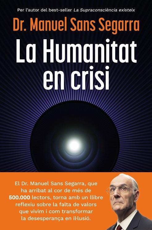 HUMANITAT EN CRISI, LA (CAT) | 9788466435475 | SANS SEGARRA, DR. MANUEL
