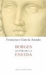 BORGES AUTOR DE LA ENEIDA | 9788487607172 | GARCIA JURADO, FRANCISCO