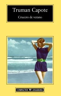 CRUCERO DE VERANO | 9788433972781 | CAPOTE, TRUMAN (1924-1984)