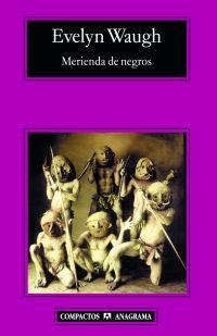 MERIENDA DE NEGROS | 9788433973085 | WAUGH, EVELYN (1903-1966)