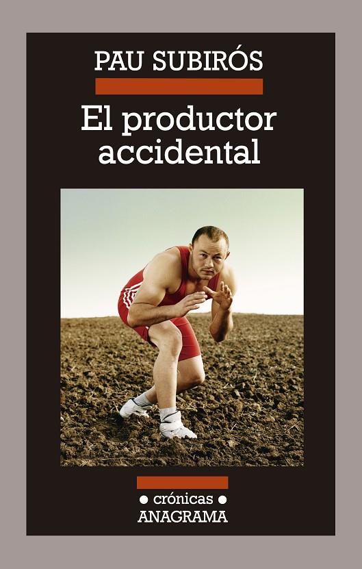 PRODUCTOR ACCIDENTAL, EL | 9788433926074 | SUBIROS, PAU