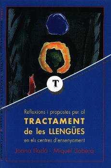 REFLEXIONS I PROPOSTES PER AL TRACTAMENT DE LES LLENGUES EN ELS CENTRES D'ENSENYAMENT | 9788427308121 | LLADO,J.;LLOBERA,M.