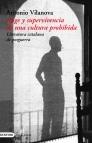 AUGE Y SUPERVIVENCIA DE UNA CULTURA PROHIBIDA | 9788423337002 | VILANOVA, ANTONIO