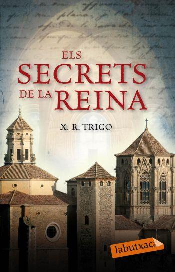 SECRETS DE LA REINA, ELS | 9788499300085 | TRIGO, X.R.