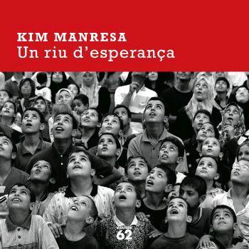 RIU D'ESPERANÇA, UN | 9788429759686 | MANRESA MIRAVET, KIM