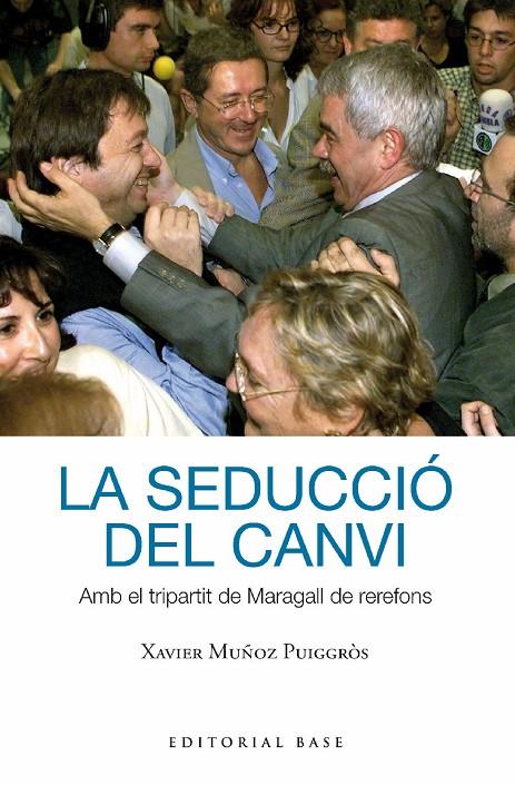 SEDUCCIÓ DEL CANVI, LA | 9788419007391 | MUÑOZ I PUIGGRÒS, XAVIER