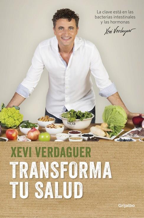 TRANSFORMA TU SALUD : LA CLAVE ESTA EN EL INTESTINO Y LAS HORMONAS | 9788425353826 | VERDAGUER, XEVI