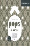 POPS A PORTER : FLORAL PATTERNS & TEXTURES | 9788493640804 | FARAUDO I GENER, XAVIER TR.