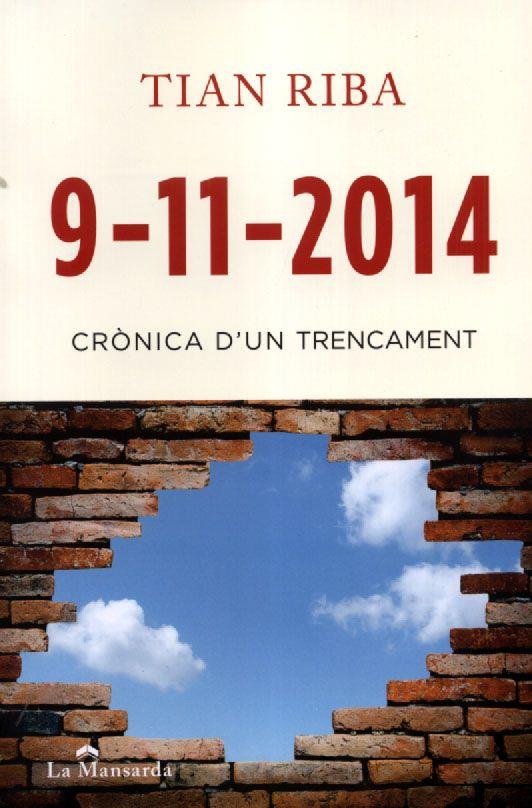 9-11-2014: CRONICA D'UN TRENCAMENT | 9788494119057 | RIBA, TIAN