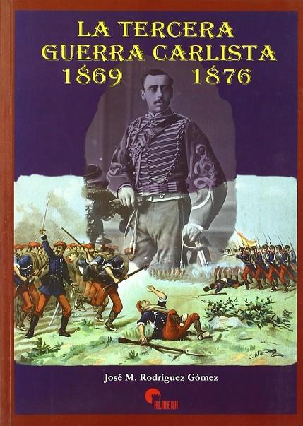 TERCERA GUERRA CARLISTA, LA. 1869-1875 | 9788496170117 | RODRIGUEZ GOMEZ-ESCOBAR, JOSE MANUEL