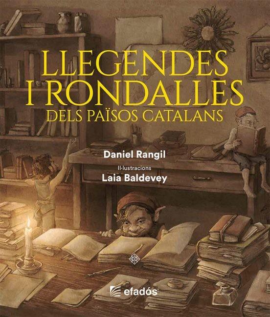 LLEGENDES I RONDALLES DELS PAÏSOS CATALANS | 9791387658229 | RANGIL, DANIEL / BALDEVEY, LAIA (IL·L.)