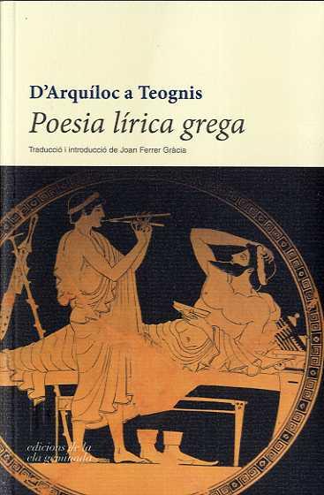 POESIA LIRICA GREGA (GREC-CAT) | 9788494342479 | ARQUILOC; TEOGNIS