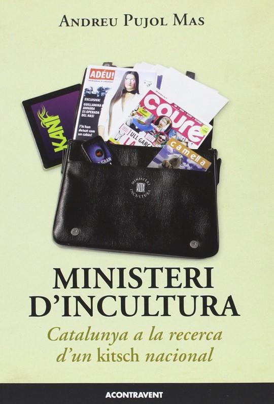 MINISTERI D'INCULTURA. CATALUNYA A LA RECERCA D'UN KITSCH NA | 9788415720126 | PUJOL MAS, ANDREU