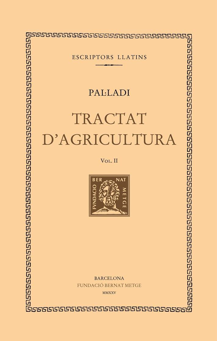 TRACTAT D'AGRICULTURA (VOL. II) | 9788498594645 | PAL·LADI