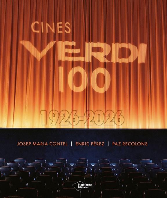 CINES VERDI 100. 1926-2026 (CAT-CAST) | 9791387813536 | CONTEL, JOSEP MARIA / RECOLONS, PAZ / PÉREZ, ENRIC