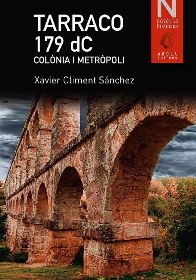 TARRACO 179 DC. COLONIA I METROPOLI | 9788494342509 | CLIMENT, XAVIER
