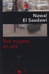 DOS MUJERES EN UNA | 9788496929869 | AL-SA'DAWI, NAWAL (1931- )