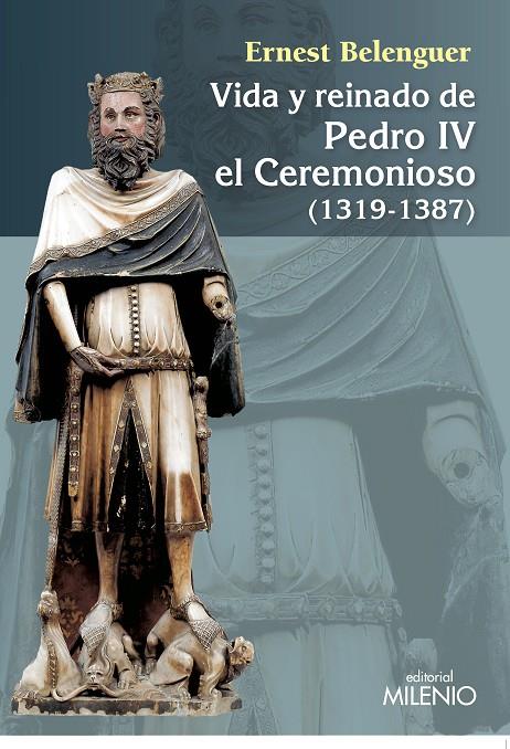 VIDA Y REINADO DE PEDRO IV EL CEREMONIOSO (1319-1387) | 9788497437059 | BELENGUER, ERNEST