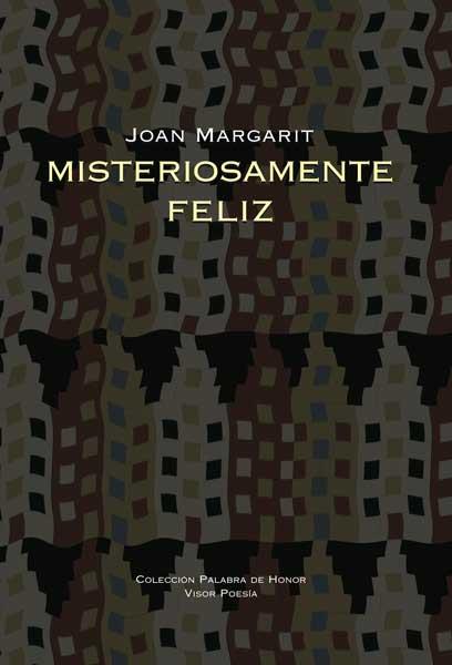 MISTERIOSAMENTE FELIZ (BILINGUE) | 9788498950151 | MARGARIT, JOAN