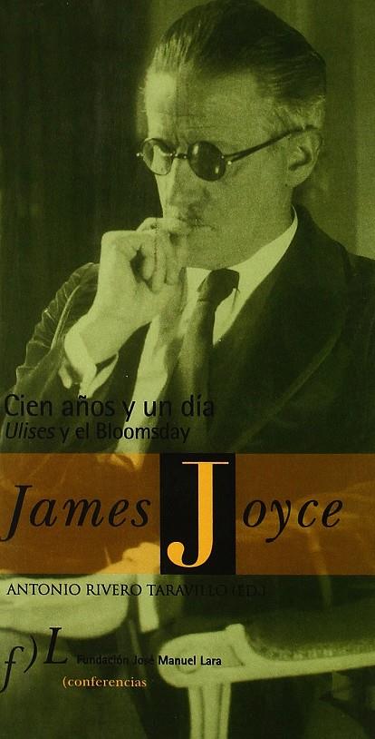 JAMES JOYCE: CIEN AÑOS Y UN DIA | 9788496152878 | RIVERO, ANTONIO (ED)
