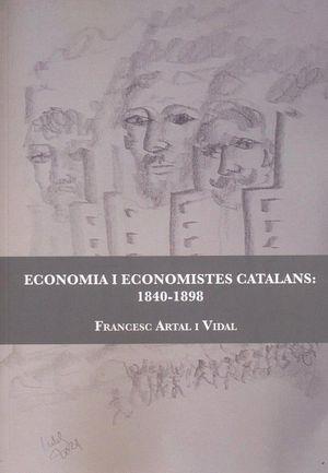 ECONOMIA I ECONOMISTES CATALANS: 1840-1898 | 9788412301755 | ARTAL I VIDAL, FRANCESC