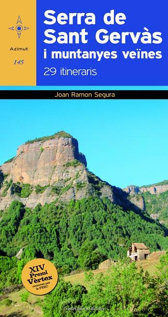 SERRA DE SANT GERVAS I MUNTANYES VEÏNES | 9788490343913 | SEGURA RADIGALES, JOAN RAMON