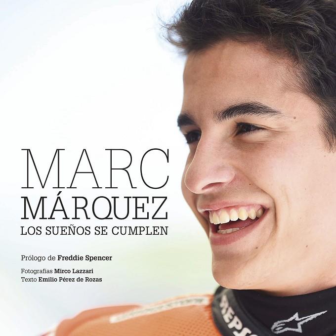MARC MARQUEZ LOS SUEÑOS SE CUMPLEN | 9788416177677 | AAVV