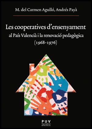 COOPERATIVES D'ENSENYAMENT AL PAIS VALENCIA I LA RENOVAC | 9788437087771 | AGULLO DIAZ, MARIA DEL CARMEN