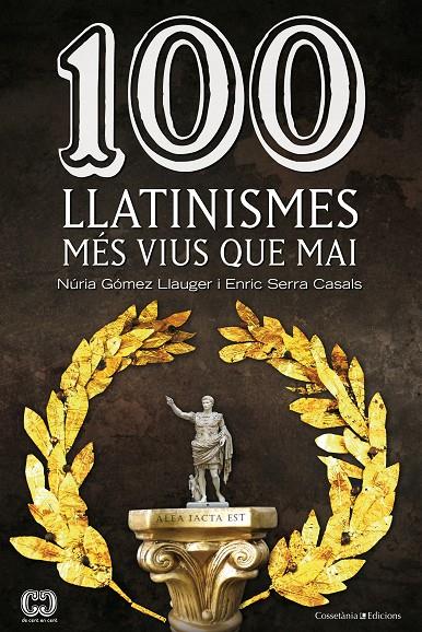 100 LLATINISMES MES VIUS QUE MAI | 9788490342299 | GOMEZ LLAUGER, NURIA