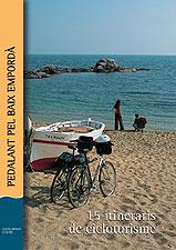 PEDALANT PEL BAIX EMPORDA. 15 ITINERARIS DE CICLOTURISME | 9788496035430 | SABATER I SELRÀ, DANIEL / PUNSETI PUIG, DANEIL